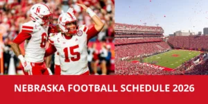 nebraska football 2026 season announced